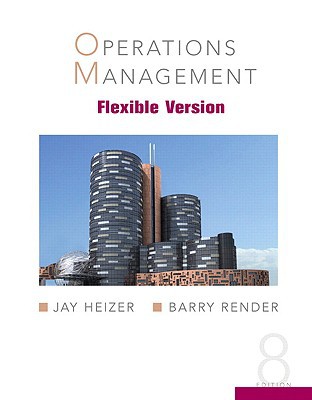 operations management flexible version 8th edition jay heizer 0132370603, 9780132370608