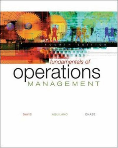 fundamentals of operations management 4th edition davis, mark m., aquilano, nicholas j., chase, richard b.