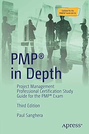 pmp in depth project management professional certification study guide for the pmp exam 3rd edition paul