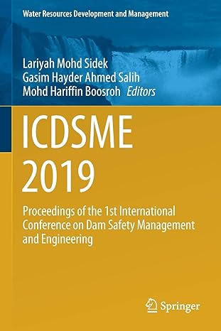 icdsme 2019 proceedings of the 1st international conference on dam safety management and engineering 1st