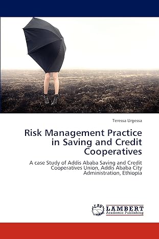 risk management practice in saving and credit cooperatives a case study of addis ababa saving and credit