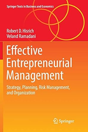 effective entrepreneurial management strategy planning risk management and organization 1st edition robert d.