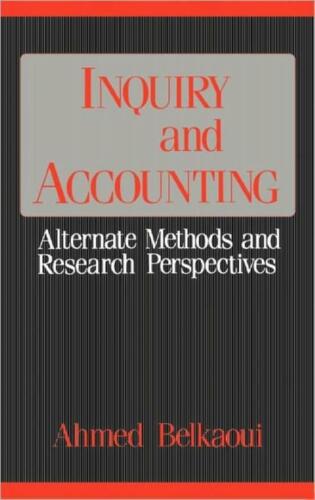inquiry and accounting alternate methods and research perspectives 1st edition ahmed riahi belkaoui