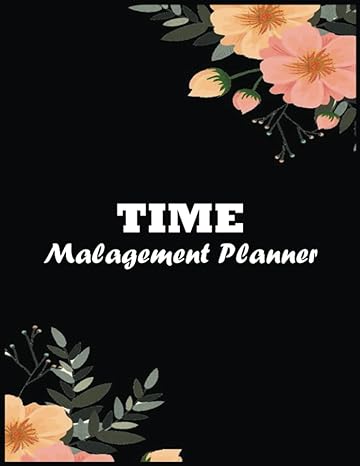 time management planner 8 5x11 achieve your goals and stay on top of your schedule mon to sun 6 am to 8 pm