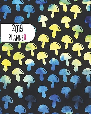 2019 planner blue mushrooms yearly monthly weekly 12 months 365 days cute planner calendar schedule