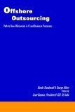 offshore outsourcing path to new efficiencies in it and business processes 1st edition nandu thondavadi