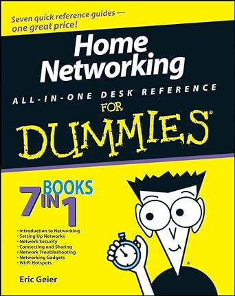 home networking all in one desk reference for dummies 1st edition eric geier 0470275197, 978-0470275191
