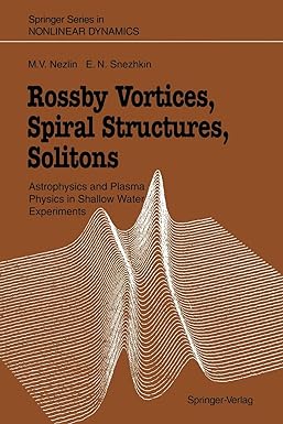 rossby vortices spiral structures solitons astrophysics and plasma physics in shallow water experiments 1st