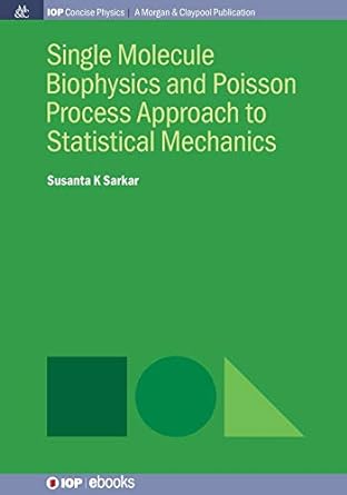 single molecule biophysics and poisson process approach to statistical mechanics 1st edition susanta k sarkar