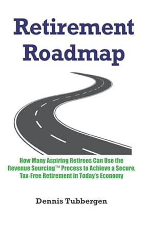 retirement roadmap how many aspiring retirees can use the revenue sourcing process to achieve a secure tax