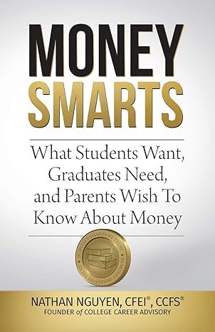 money smarts what students wants graduates need and parents wish to know about money 1st edition nathan