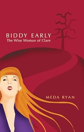 biddy early the wise woman of clare 1st edition meda ryan 1856353168, 978-1856353168