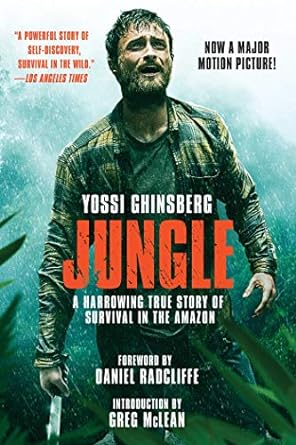 jungle a harrowing true story of survival in the amazon 1st edition yossi ghinsberg ,greg mclean ,daniel