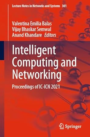 intelligent computing and networking proceedings of ic icn 2021 1st edition valentina emilia balas ,vijay