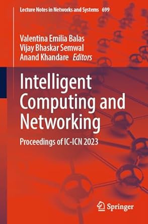 intelligent computing and networking proceedings of ic icn 2023 1st edition valentina emilia balas ,vijay