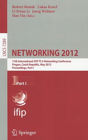networking 2012 11th international ifip tc 6 networking conference prague czech republic may 2012 proceedings