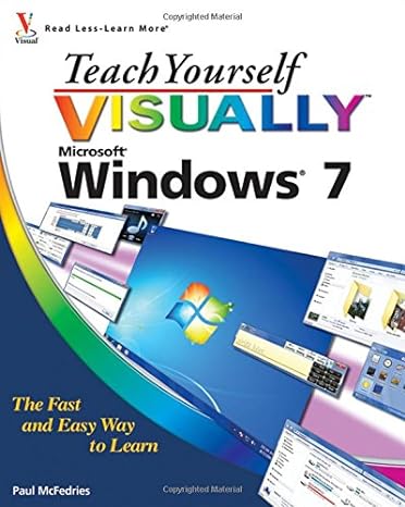 teach yourself visually microsoft windows 7 the fast and easy way to learn 1st edition paul mcfedries