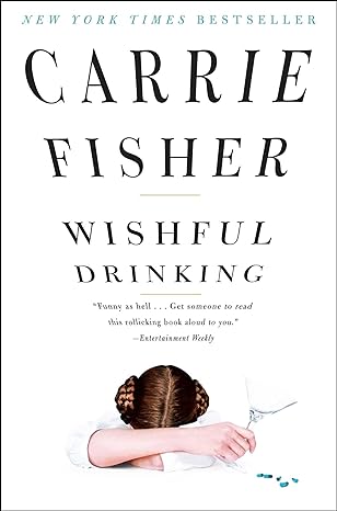 wishful drinking 1st edition carrie fisher 143915371x, 978-1439153710