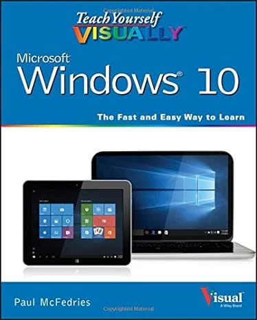 microsoft windows 10 the fast and easy way to learn 1st edition paul mcfedries 1119057027, 978-1119057024
