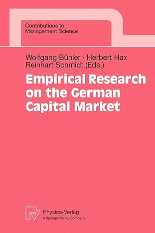 empirical research on the german capital market 1st edition wolfgang buhler ,herbert hax ,reinhart schmidt