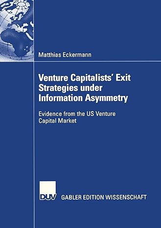venture capitalists exit strategies under information asymmetry evidence from the us venture capital market