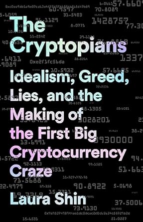 cryptopians 1st edition laura shin 1541763025, 978-1541763029
