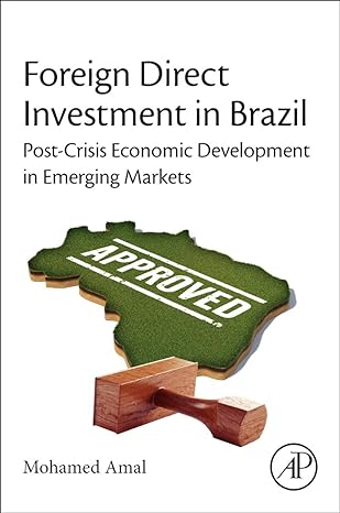 foreign direct investment in brazil post crisis economic development in emerging markets 1st edition mohamed
