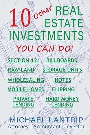 10 other real estate investments section 121 billboards raw land storage units wholesaling notes mobile homes