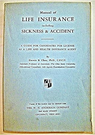 manual of life insurance including sickness and accident a guide for license as a life and health insurance