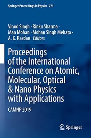 proceedings of the international conference on atomic molecular optical and nano physics with applications