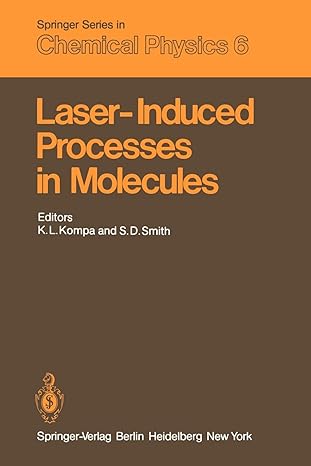 laser induced processes in molecules 1st edition k l kompa ,s d smith 3642672566, 978-3642672569