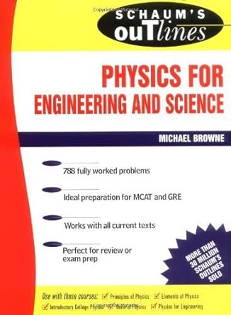 schaums outlines physics for engineering and science 1st edition michael browne 007008498x, 978-0070084988