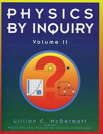 physics by inquiry volume ii 1st international edition lillian c. mcdermott ,physics education group univ.