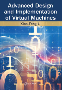 advanced design and implementation of virtual machines 1st edition xiao feng li 146658260x, 1315386682,