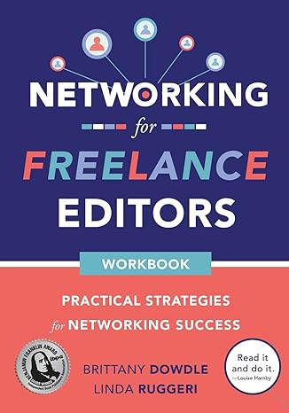 networking for freelance editors practical strategies for networking success 1st edition brittany dowdle
