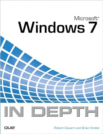 microsoft windows 7 in depth 1st edition robert cowart ,brian knittel 0789741997, 978-0789741998