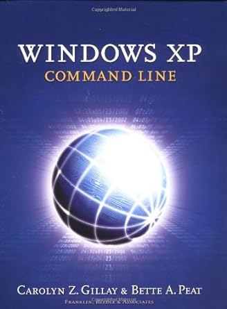 windows xp command line 1st edition carolyn z gillay ,bette a peat 1887902821, 978-1887902823