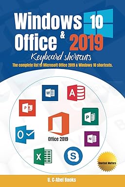 windows 10 and office 2019 keyboard shortcuts the complete list of microsoft office 2019 and windows 10