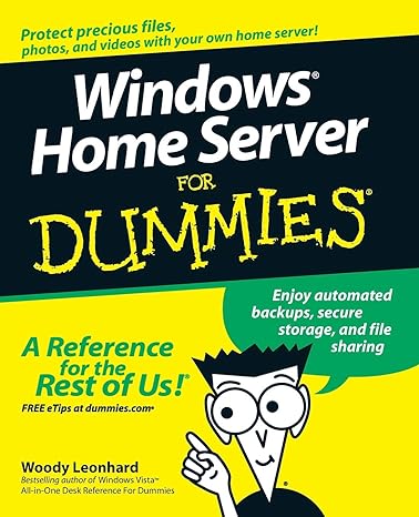 windows home server for dummies 1st edition woody leonhard 0470185929, 978-0470185926
