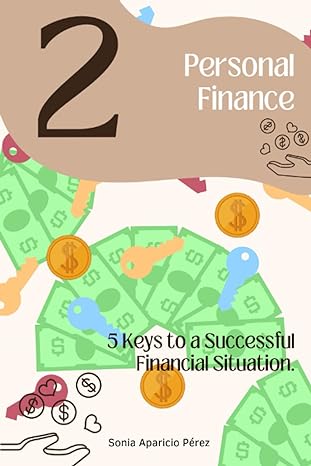 personal finance chapter 2 5 keys to a successful financial situation 1st edition sonia aparicio perez