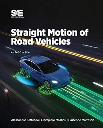 straight motion of road vehicles 1st edition alessandro lattuada ,giampiero mastinu ,giuseppe matrascia