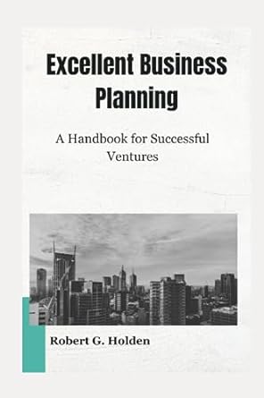Excellent Business Planning A Handbook For Successful Ventures
