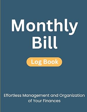 Mastering Monthly Bills Simplify Your Finances And Stay On Track Effortlessly Manage Your Monthly Bills And Take Control Of Your Financial Journey