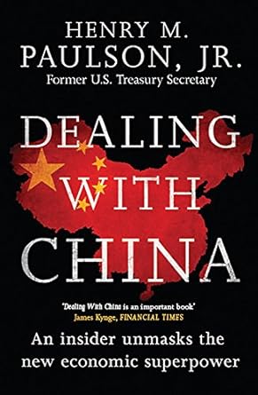 dealing with china 1st edition hank paulson 1472228707, 978-1472228703