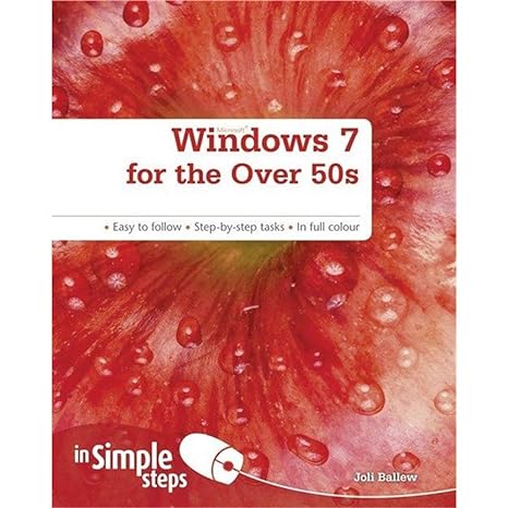 windows 7 for the over 50s in simple steps 1st edition joli ballew 0273729187, 978-0273729181