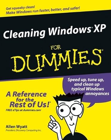 cleaning windows xp for dummies 1st edition allen wyatt 076457549x, 978-0764575495
