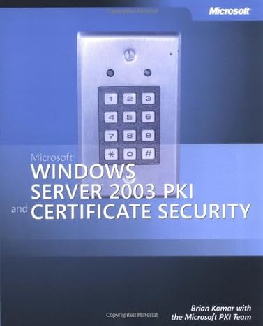 microsoft windows server 2003 pki and certificate security 1st edition brian komar ,microsoft corporation