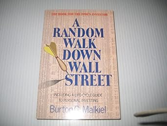 a random walk down wall street including a life cycle guide to personal investing 5th edition burton g.