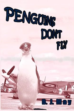 penguins dont fly 1st edition joe may b08j55mr76, 979-8672421544