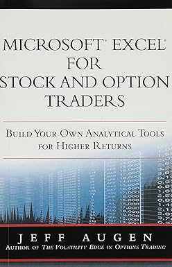 microsoft excel for stock and option traders build your own analytical tools for higher returns 1st edition
